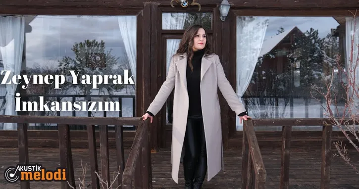 ‘Zeynep Yaprak – İmkansızım’ büyük ilgi gördü