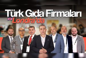 Türk gıda firmaları Londra’ya çıkarma yaptı