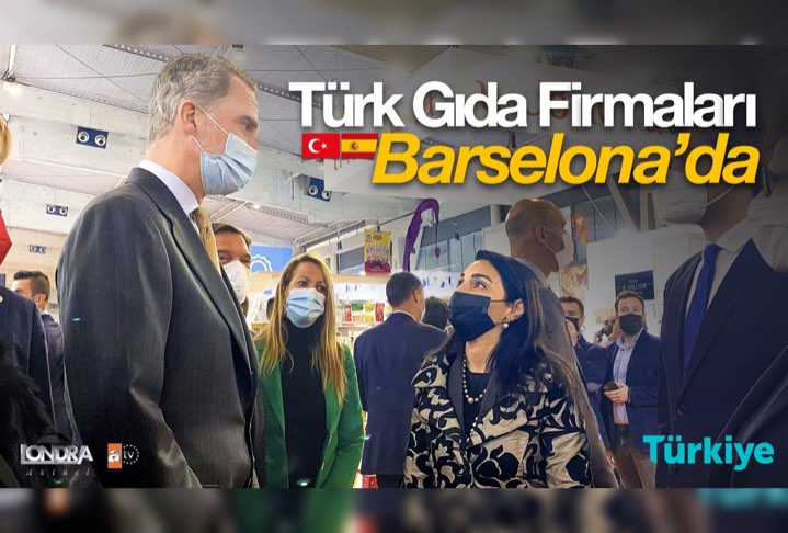 Barselona Uluslararası gıda fuarına katılan Türk markaları