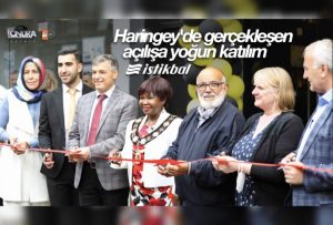 Haringey’de gerçekleşen açılışa yoğun katılım