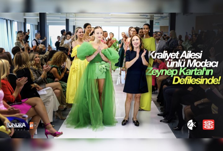 Kraliyet ailesi, ünlü modacı Zeynep Kartal’ın defilesinde