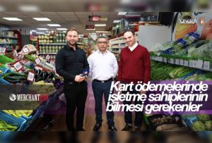 Kart ödemelerinde işletme sahiplerinin bilmesi gerekenler…