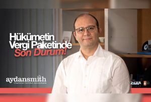 Hükümetin açıkladığı vergi paketinde son durum…