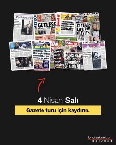 4 Nisan Salı: İngiltere gazetelerinden öne çıkan manşetler