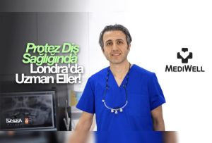 Protez diş sağlığında Londra’da uzman eller…