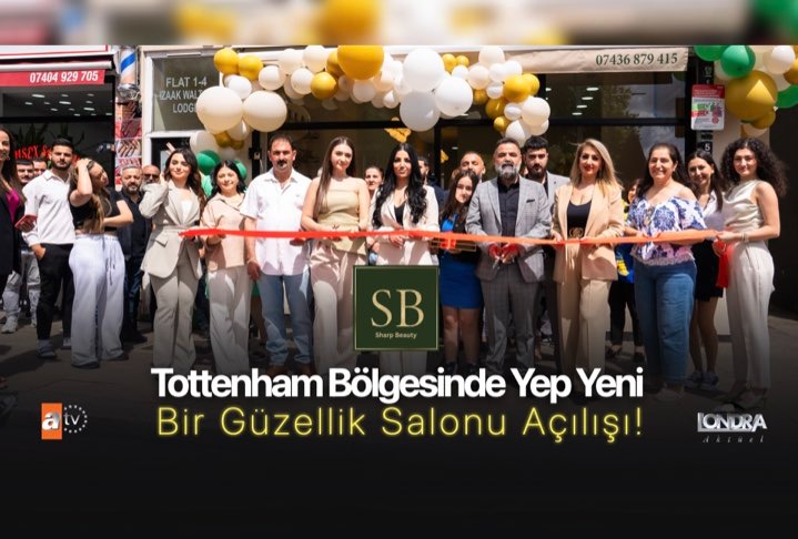 Tottenham bölgesinde yepyeni bir güzellik salonu açılışı…