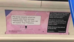 Londra’da metro Filistinli LGBTİ+’ların mesajlarıyla doldu