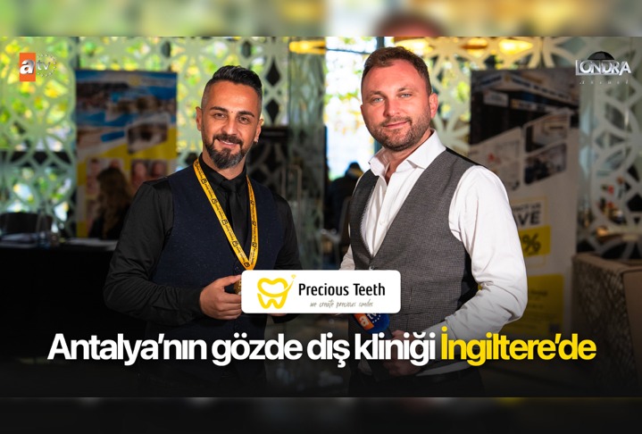 Antalya’nın gözde diş kliniği İngiltere’de…