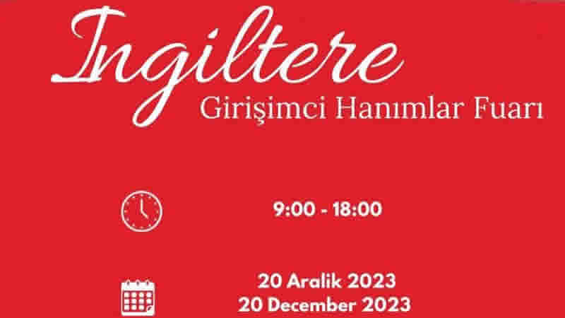 Londra’da “Girişimci Hanımlar Festivali” yapılacak