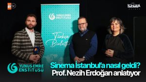 Sinema İstanbul’a nasıl geldi? Prof. Nezih Erdoğan anlatıyor…
