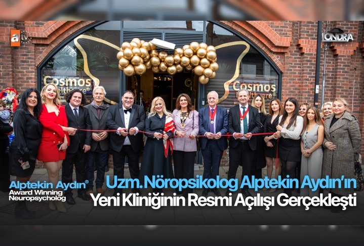 Uzman Nöropsikolog Alptekin Aydın’ın yeni kliniği resmi açılışı gerçekleşti…
