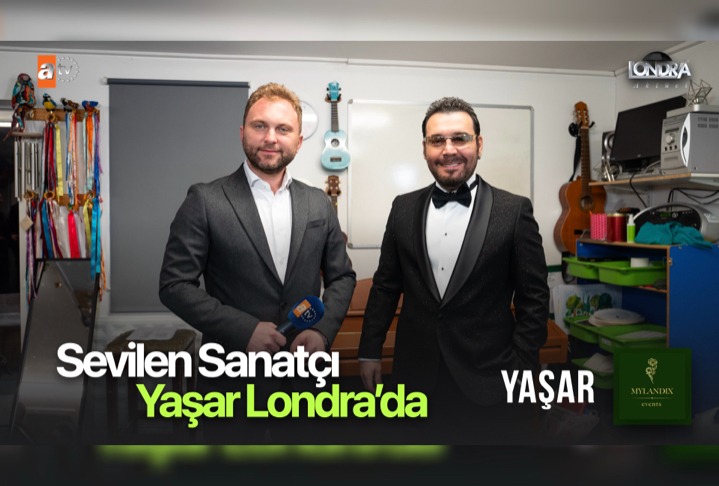 Sevilen sanatçı Yaşar Londra’da…