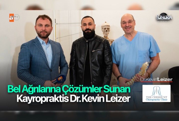 Bel ağrılarına çözümler sunan kayropraktis Dr. Kevin Leizer…