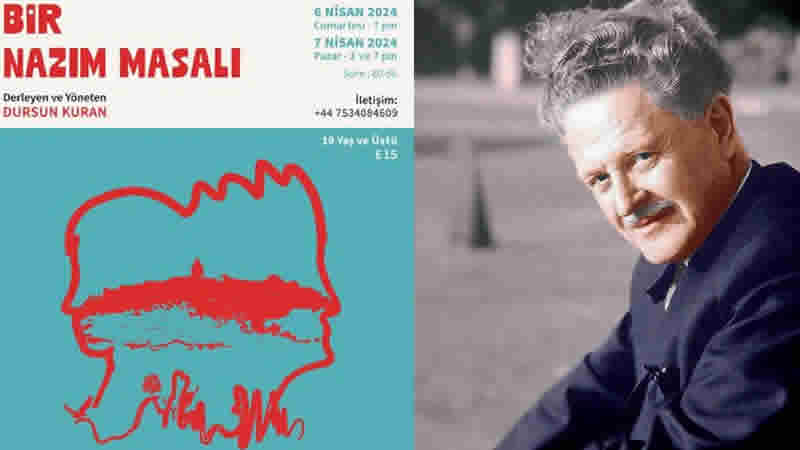 “Bir Nazım Masalı” Londra’da izleyiciyle buluşacak