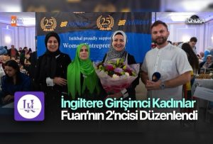 İngiltere Girişimci Kadınlar Fuarı 2. düzenlendi…