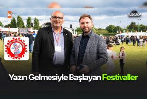Yazın gelmesiyle başlayan festivaller…