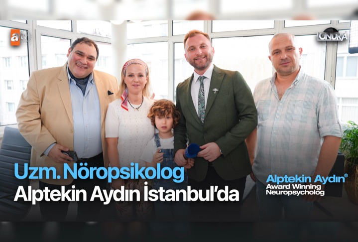 Uzm. Nöropsikolog Alptekin Aydın İstanbul’da…