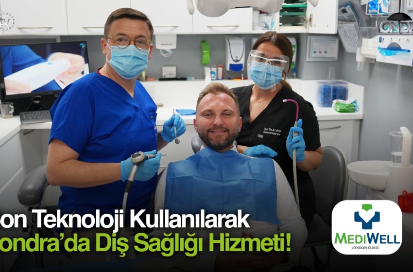 Son teknoloji kullanılarak Londra’da diş sağlığı hizmeti…