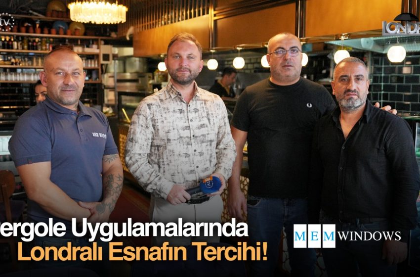 Pergole uygulamalarında Londralı esnafın tercihi…