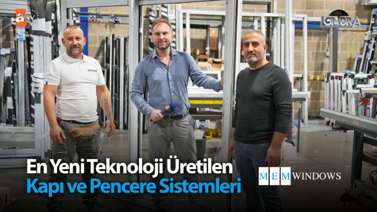 En yeni teknoloji üretilen kapı ve pencere sistemleri…