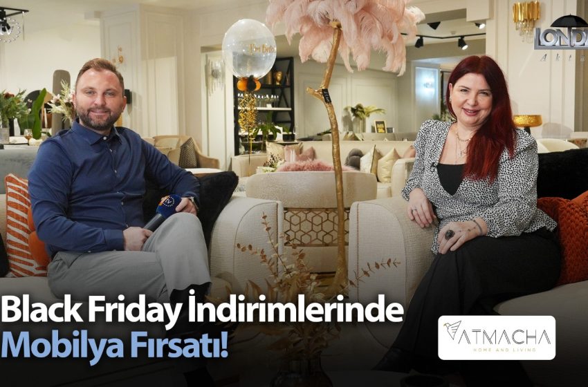 Black Friday indirimlerinde mobilya fırsatı…