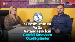 Süresiz oturum ya da vatandaşlık için gerekli sınavlara özel eğitimler…
