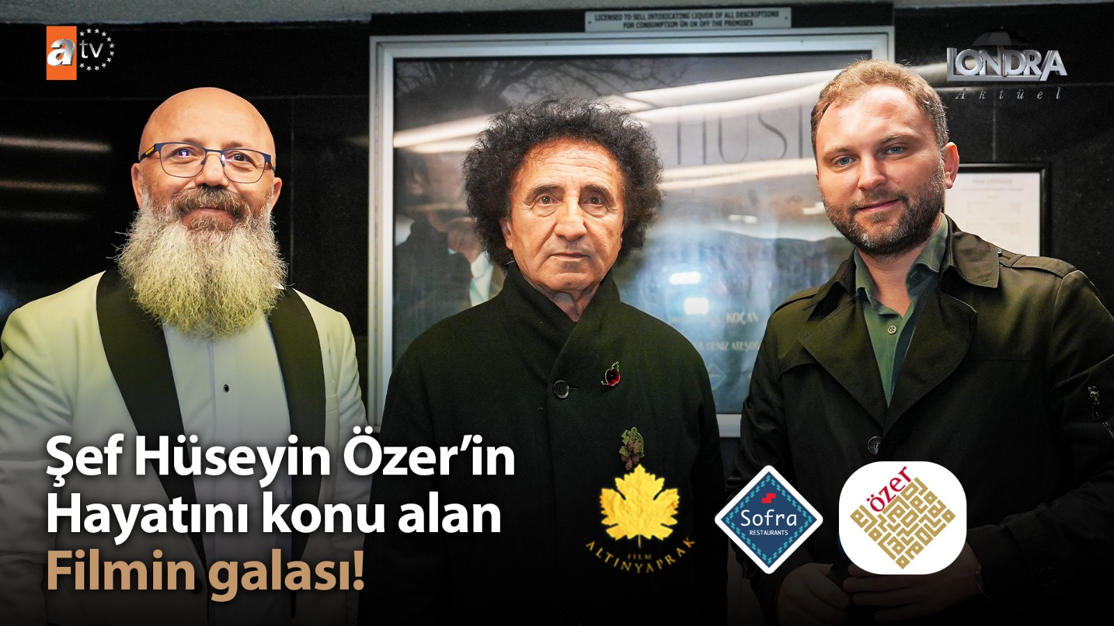 Şef Hüseyin Özer’in hayatını konu alan filmin galası…