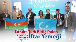 Londra Türk Birliği’nden iftar yemeği…