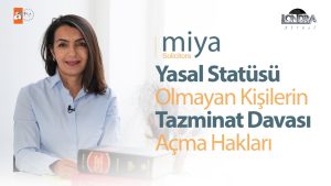 Yasal statüsü olmayan kişilerin tazminat davası açma hakları…
