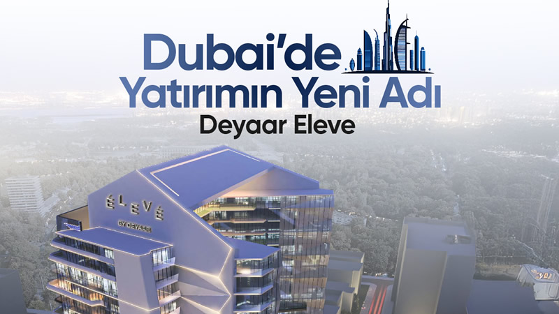 Deyaar Eleve: Lüks ve Konfor Yeniden Yorumlandı
