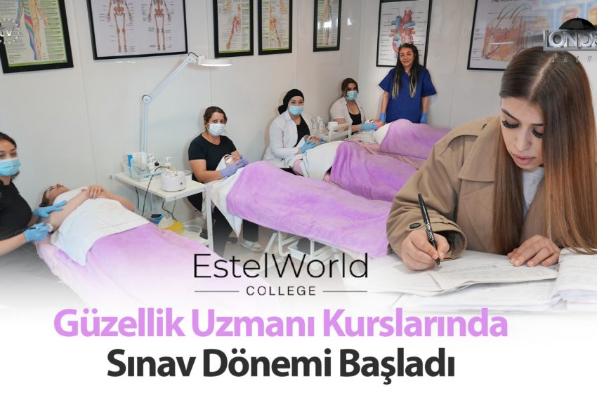 Güzellik uzmanı kurslarında sınav dönemi başladı…