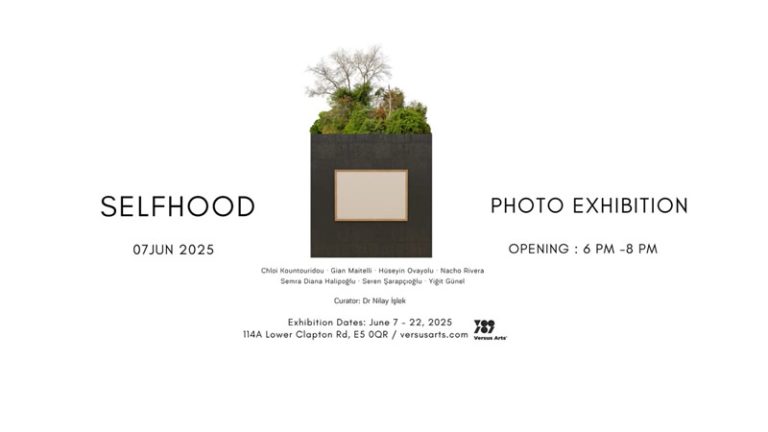 Londra’da “Selfhood” Fotoğraf Sergisi Sanatseverlerle Buluşuyor