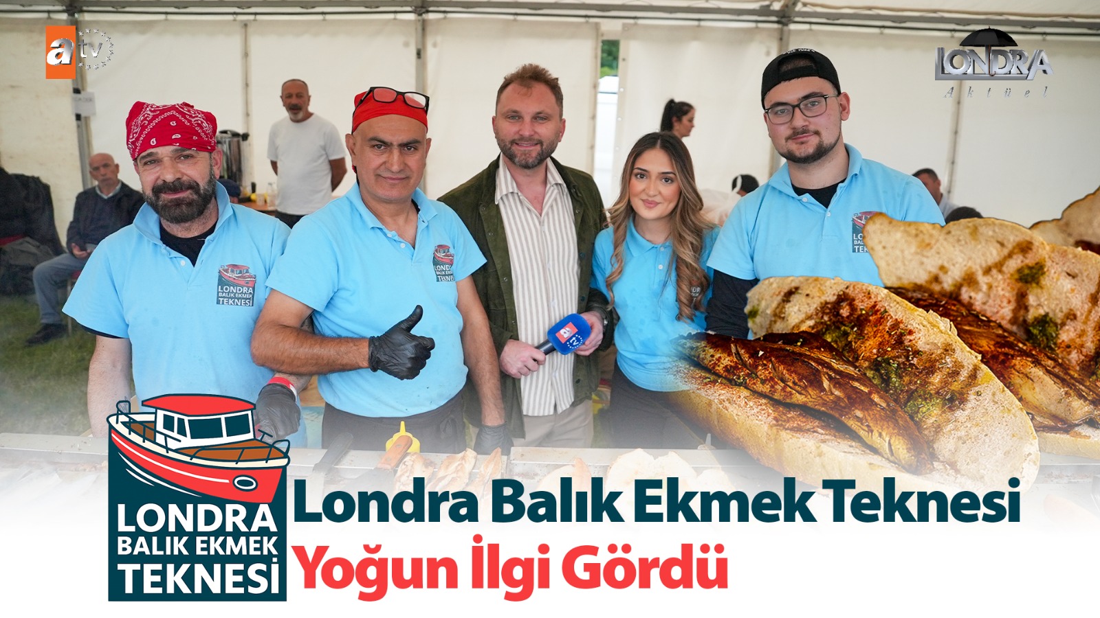 Londra balık ekmek teknesi yoğun ilgi gördü…