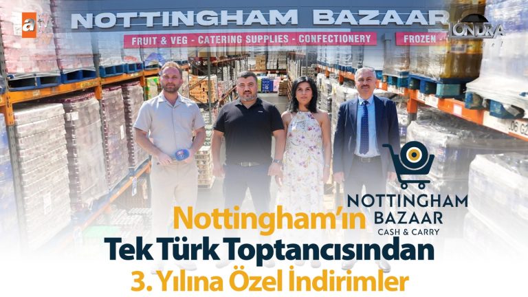 Nottingham’ın tek Türk toptancısından 3. yılına özel indirimler…
