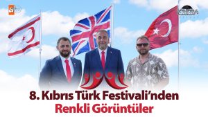 Kıbrıs Türk Festivali’nden renkli görüntüler…