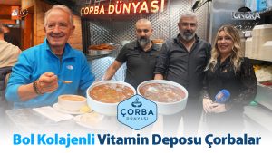Bol kolajenli vitamin deposu çorbalar…