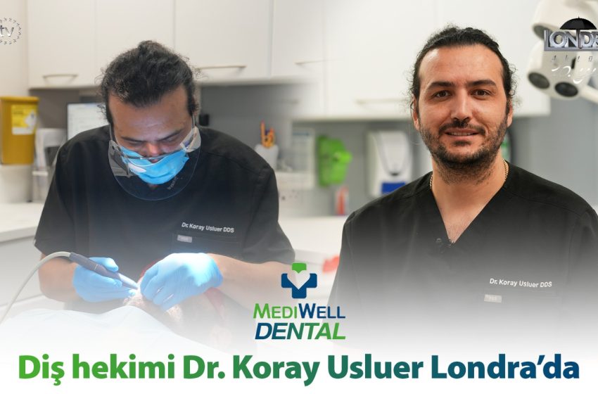 Diş Hekimi Dr. Koray Usluer Londra’da…