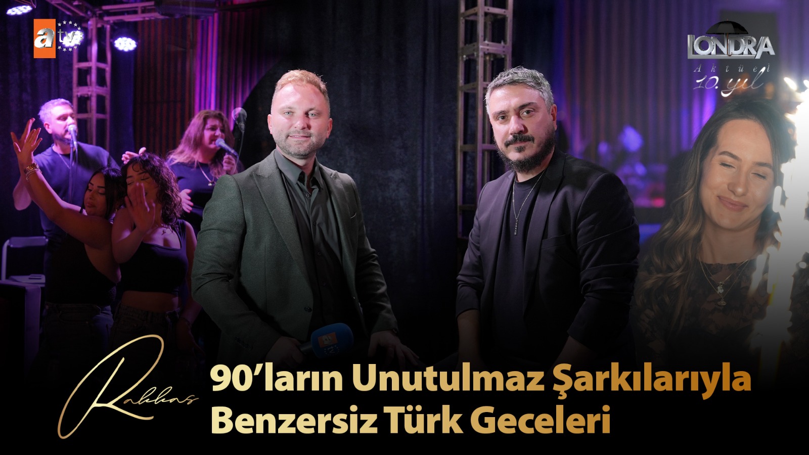 90’ların unutulmaz şarkılarıyla benzersiz Türk geceleri…