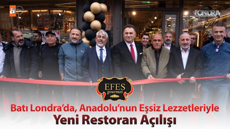 Batı Londra’da, Anadolu’nun eşsiz lezzetleriyle yeni restoran açılışı…