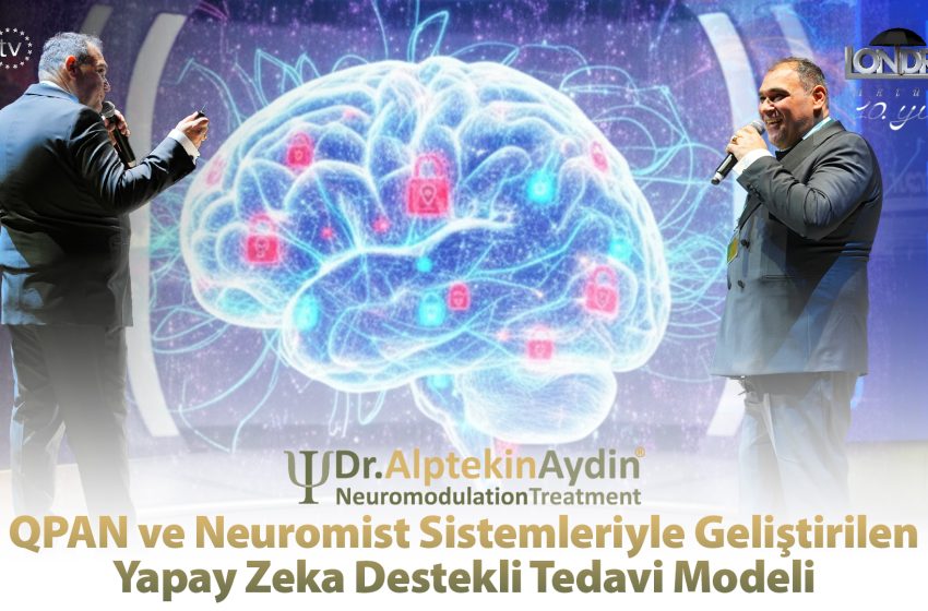  QPAN ve Neuromist sistemleriyle geliştirilen yapay zeka destekli tedavi modeli…