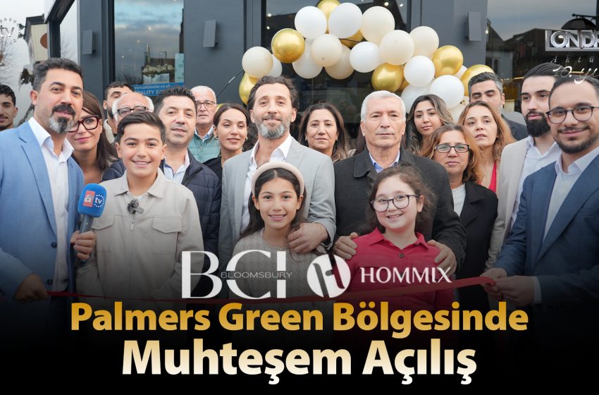 Palmers Green bölgesinde muhteşem açılış…