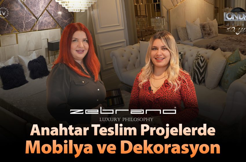 Anahtar teslim projelerde mobilya ve dekorasyon…