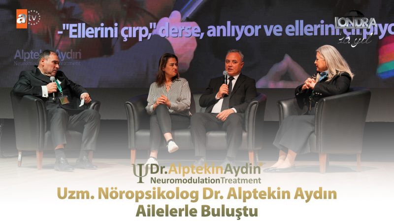 Uzm. Nöropsikolog Dr. Alptekin Aydın ailelerle buluştu…