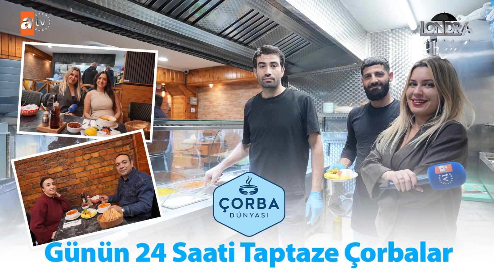 Günün 24 saati taptaze çorbalar…