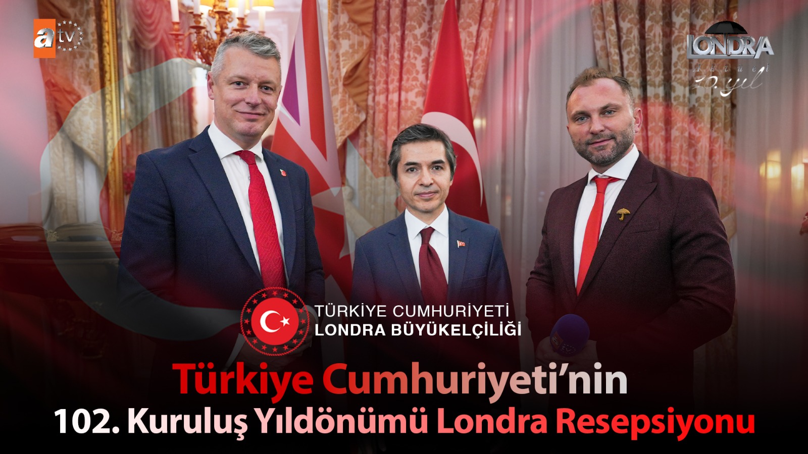 Türkiye Cumhuriyeti’nin 102. Kuruluş yıldönümü Londra resepsiyonu…