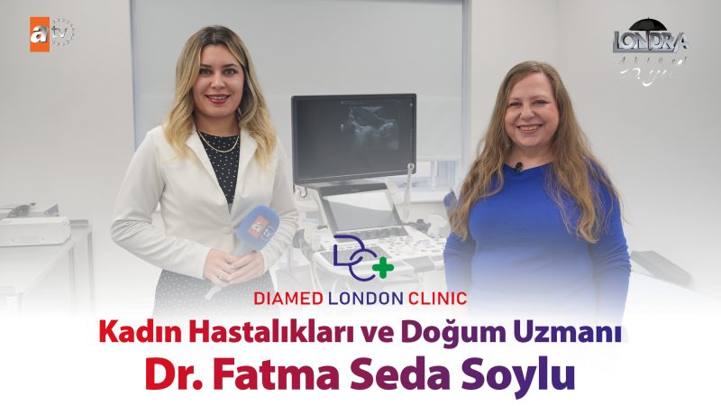 Kadın hastalıkları ve doğum uzmanı Dr. Fatma Seda Soylu…