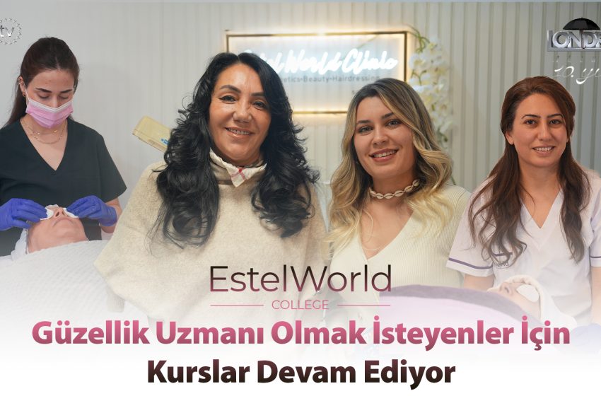  Güzellik uzmanı olmak isteyenler için kurslar devam ediyor…