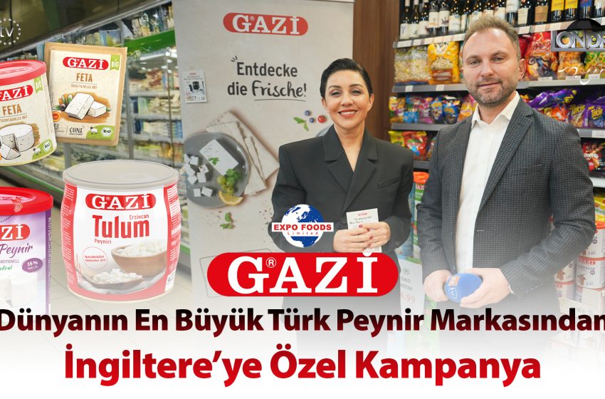  Dünyanın en büyük Türk peynir markasından İngiltere’ye özel kampanya…
