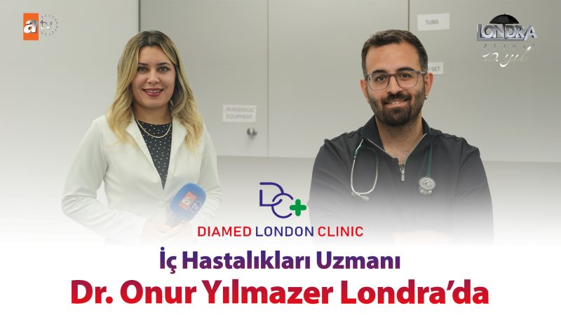 İç Hastalıkları Uzmanı Dr. Onur Yılmazer Londra’da…