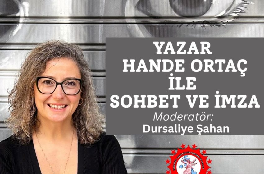  Yazar Hande Ortaç Londra’da Okurlarıyla Buluşacak